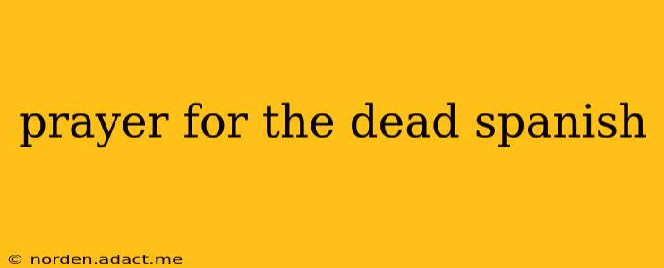 prayer for the dead spanish