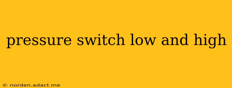 pressure switch low and high