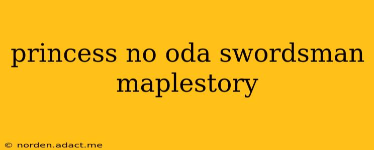 princess no oda swordsman maplestory