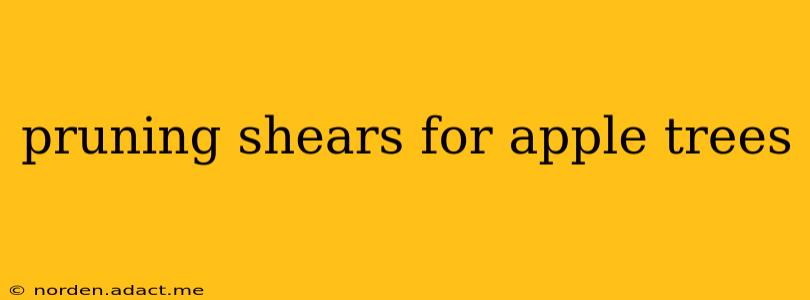 pruning shears for apple trees