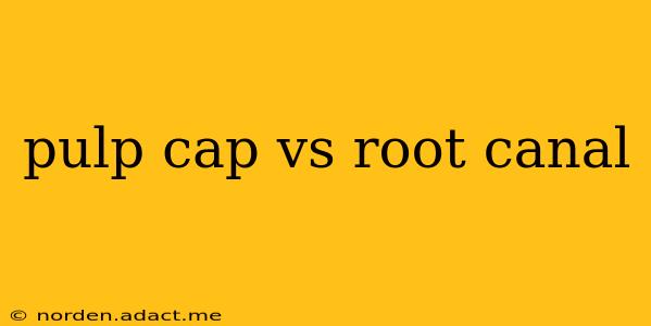 pulp cap vs root canal