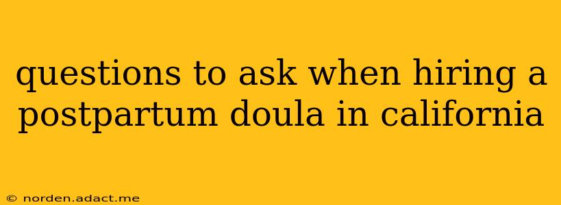 questions to ask when hiring a postpartum doula in california
