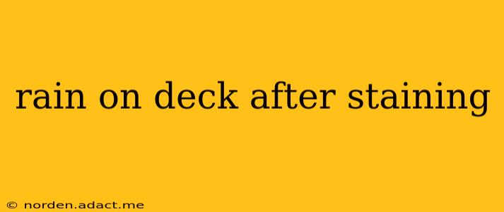 rain on deck after staining