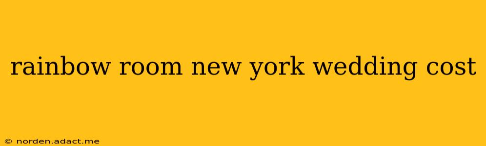 rainbow room new york wedding cost