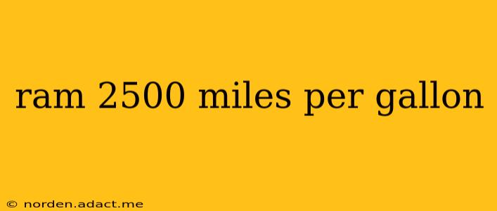 ram 2500 miles per gallon