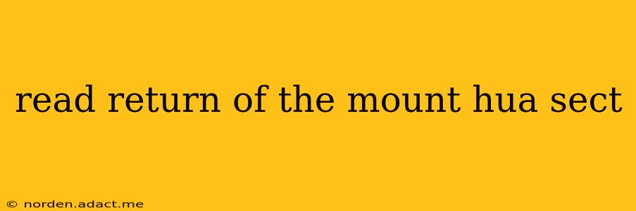 read return of the mount hua sect