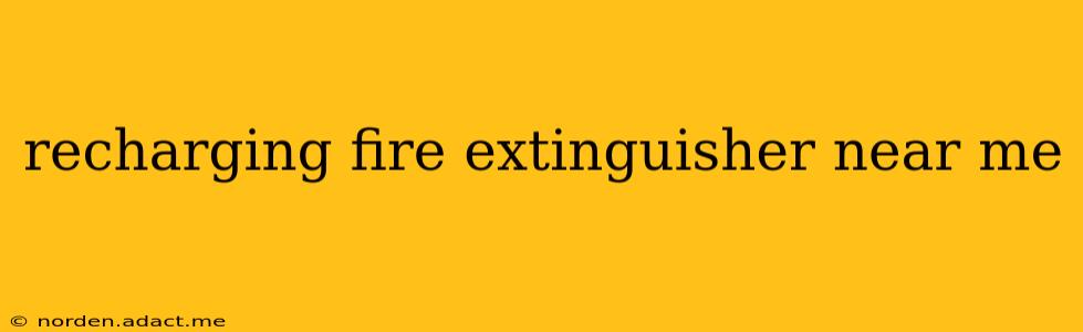 recharging fire extinguisher near me