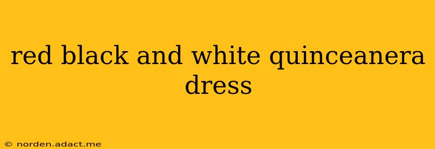 red black and white quinceanera dress