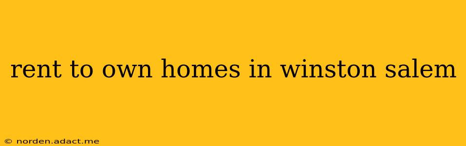 rent to own homes in winston salem