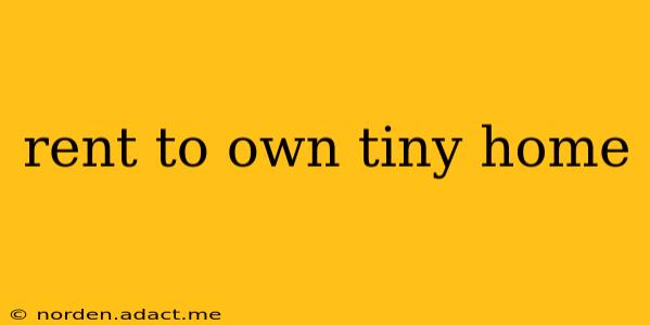 rent to own tiny home