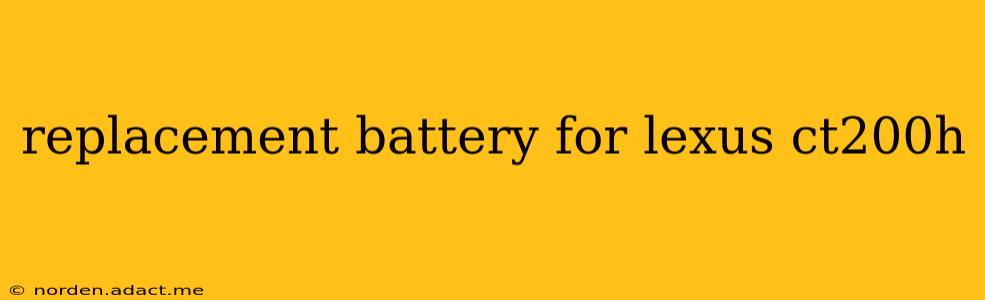 replacement battery for lexus ct200h