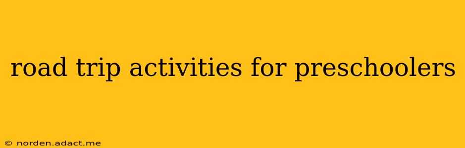 road trip activities for preschoolers