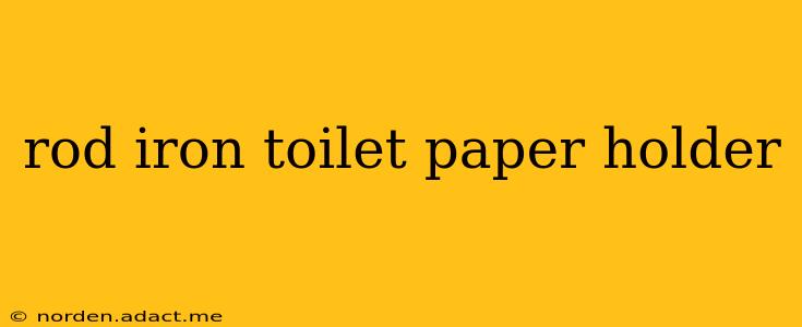 rod iron toilet paper holder