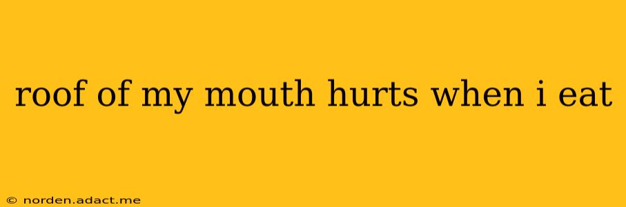 roof of my mouth hurts when i eat