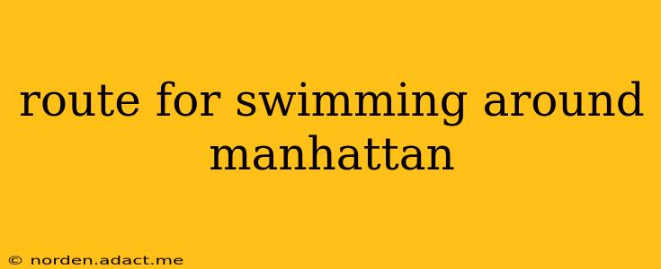route for swimming around manhattan