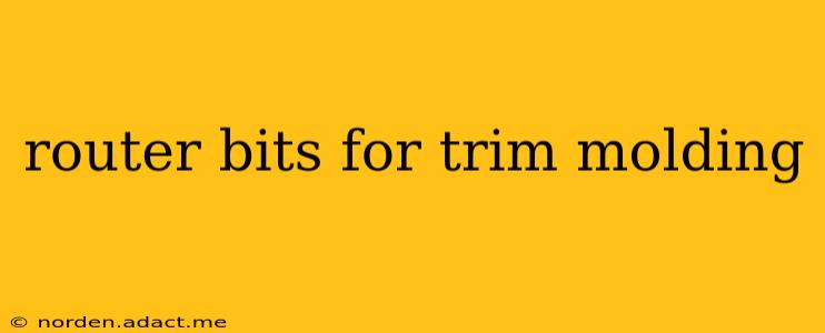 router bits for trim molding