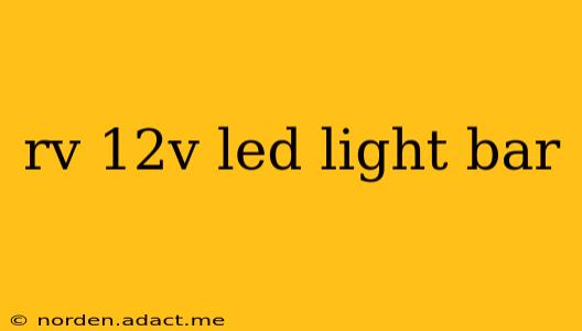 rv 12v led light bar