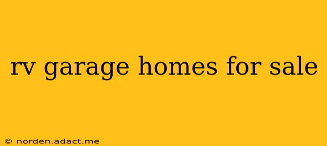 rv garage homes for sale