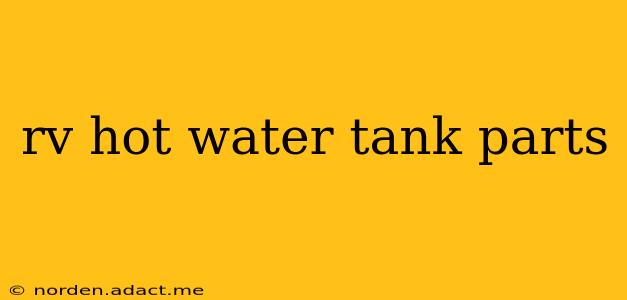 rv hot water tank parts
