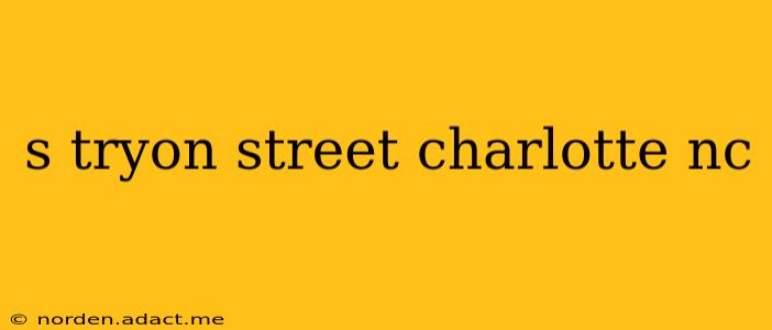 s tryon street charlotte nc