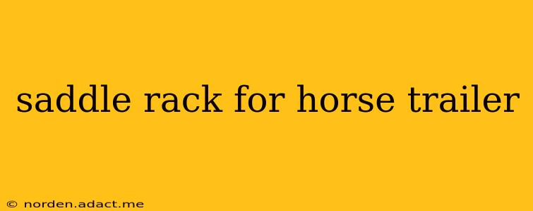 saddle rack for horse trailer