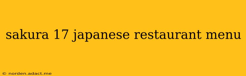 sakura 17 japanese restaurant menu