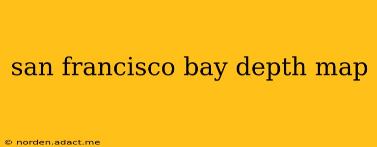 san francisco bay depth map