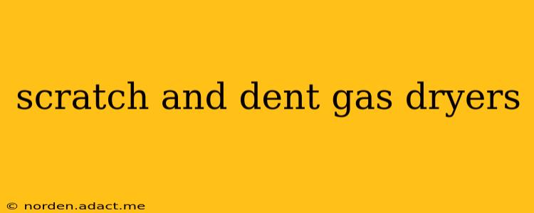 scratch and dent gas dryers