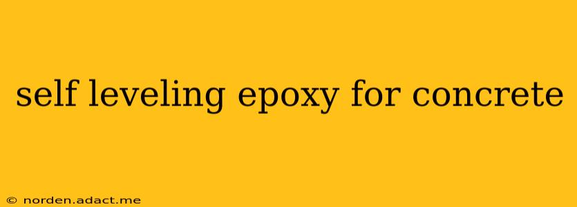 self leveling epoxy for concrete