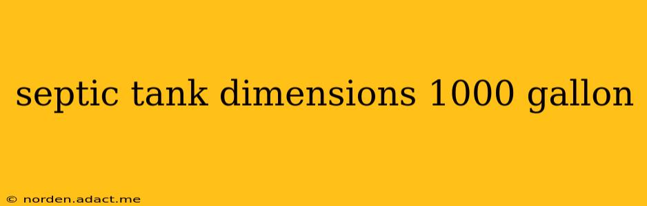 septic tank dimensions 1000 gallon