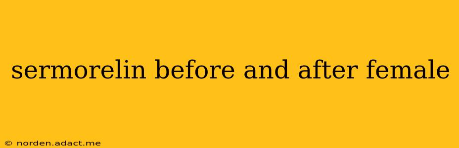 sermorelin before and after female