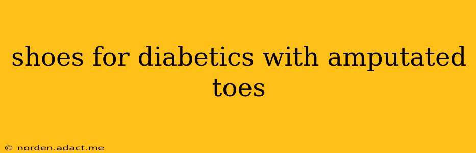 shoes for diabetics with amputated toes