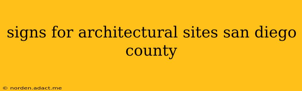 signs for architectural sites san diego county