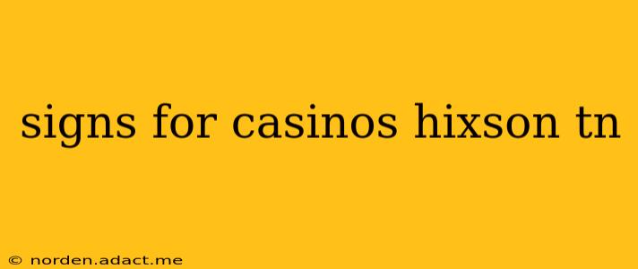 signs for casinos hixson tn