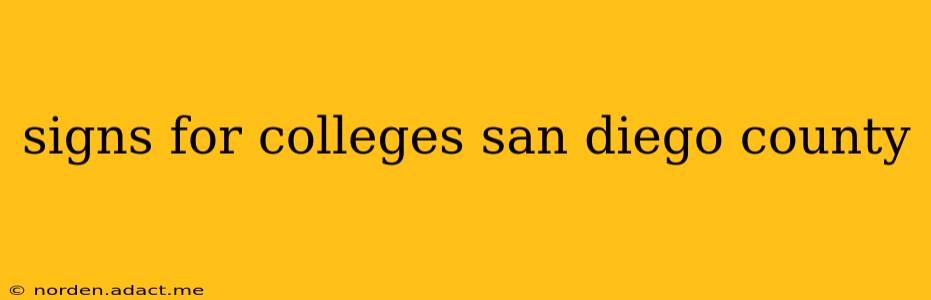 signs for colleges san diego county