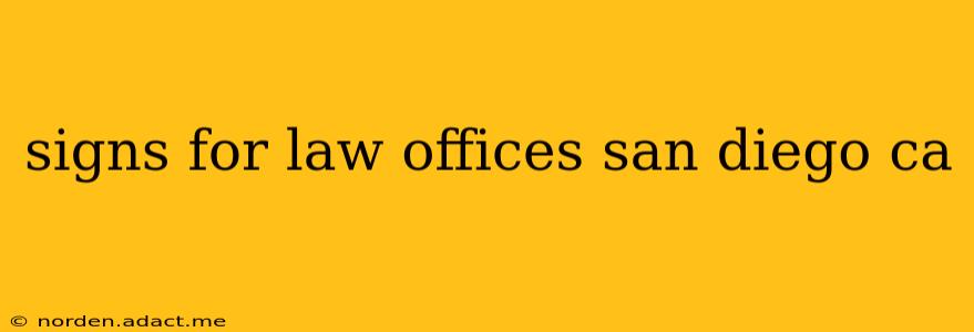 signs for law offices san diego ca