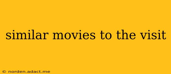 similar movies to the visit