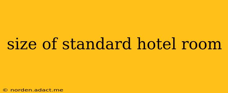 size of standard hotel room