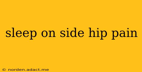 sleep on side hip pain