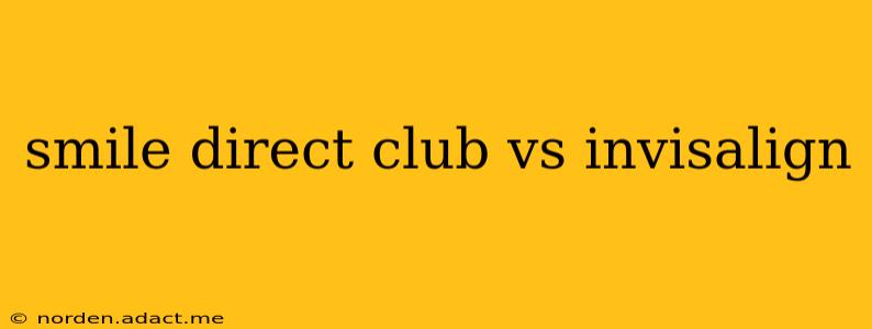 smile direct club vs invisalign