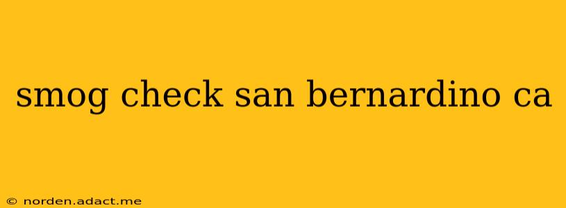 smog check san bernardino ca