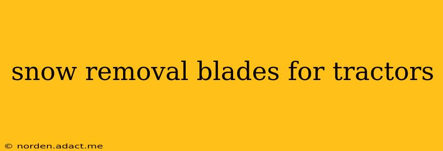 snow removal blades for tractors