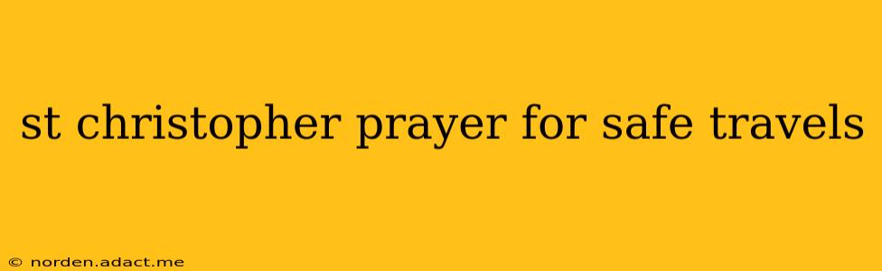 st christopher prayer for safe travels