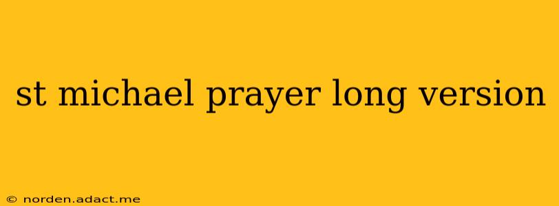 st michael prayer long version
