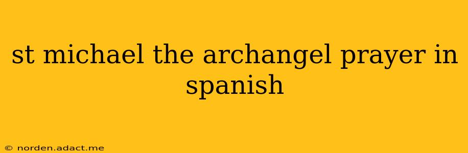 st michael the archangel prayer in spanish