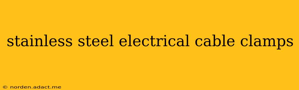stainless steel electrical cable clamps