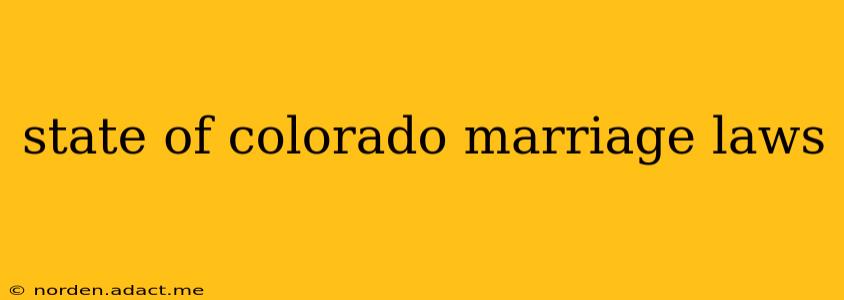 state of colorado marriage laws