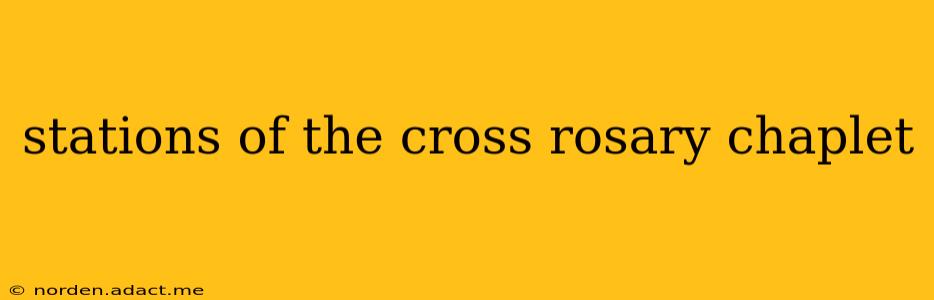 stations of the cross rosary chaplet