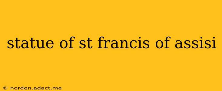statue of st francis of assisi