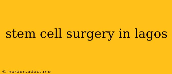 stem cell surgery in lagos